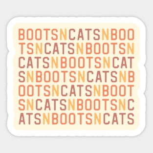 Boots n cats: Say it quickly and voila! you're a beatboxer (orange, brown, and yellow letters) Sticker